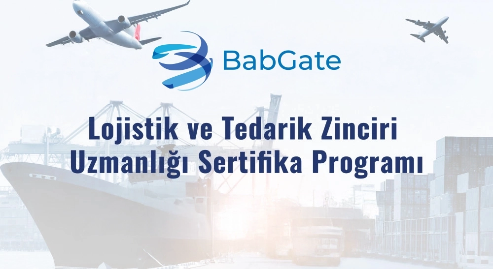 Lojistik ve Tedarik Zinciri Uzmanlığı Sertifika Programı